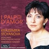 Krassimira Stoyanova I Palpiti d`amor
