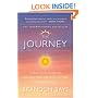 The Journey: A Practical Guide to Healing Your Life and Setting Yourself Free
