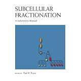 subcellular fractionation a laboratory manual