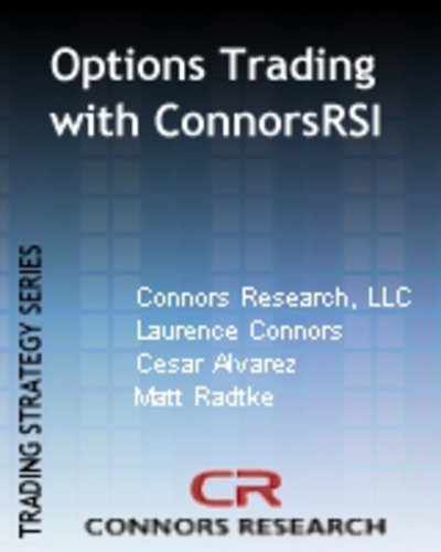 Options Trading with ConnorsRSI (Connors Research Trading Strategy Series)