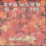 WEATHER WITH YOU 7" (45)