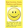 How to Beat Anxiety, Panic, Phobias and Stress by John Smale