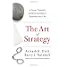 The Art of Strategy: A Game Theorist's Guide to Success in Business and Life