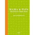 Mama und Papa erz�hlen �ber dich: Unser Erinnerungsalbum