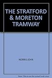 The Stratford and Moreton Tramway