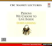 Prisons We Choose to Live Inside (Cbc Massey Lectures Series)