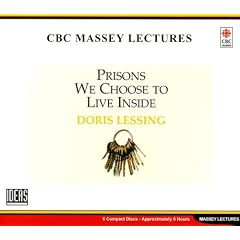 Prisons We Choose to Live Inside (Massey Lectures)