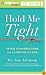 Hold Me Tight: Seven Conversations for a Lifetime of Love