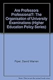 Are professors professional? : the organisation of university examinations