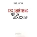 Ces chr�tiens qu'on assassine