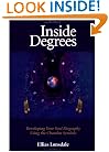 Inside Degrees: Developing Your Soul Biography Using the Chandra Symbols (Inside Astrology , No 2)