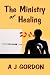 The Ministry of Healing (Holy Spirit Christian Classics) (Holy Spirit Christian Classics)