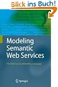 Modeling Semantic Web Services: The Web Service Modeling Language
