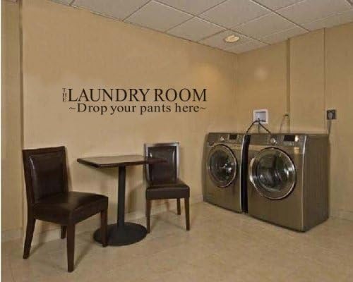 Good Life The Laundry Room Drop Your Pants Here Quote Wall Sticker Sign for Laundry Room Wall Decal by ThinkBlue