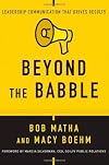 Beyond the Babble: Leadership Communication that Drives Results