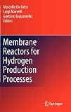 Membrane Reactors for Hydrogen Production Processes