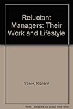 Reluctant managers