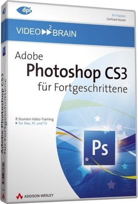 Adobe Photoshop CS3 für Fortgeschrittene (DVD-ROM)
