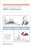 UHPLC in Life Sciences (RSC Chromatography Monographs)