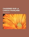 Causeries Sur La Langue Fran Aise Isabelle Bucaille