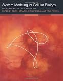 System Modeling in Cellular Biology: From Concepts to Nuts and Bolts