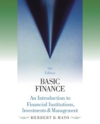Basic Finance: An Introduction to Financial Institutions, Investments and Management
