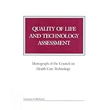 quality of life and technology assessment monograph of the council on health care technology