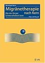 Migr&auml;netherapie nach Kern: Wie der K&ouml;rper Schmerzfreiheit lernt. Das Lehrbuch