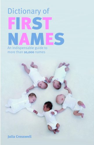 chambers dictionary of first names an indispensable guide to more than 10000 names