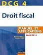 DCG 4 - Droit fiscal 2010/2011 - 4e �dition - Manuel et Applications