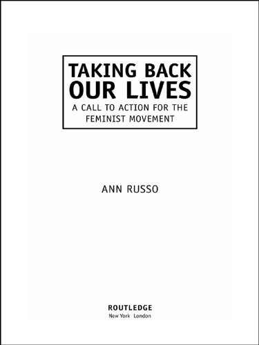 Taking Back Our Lives: A Call to Action for the Feminist Movement