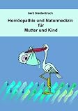 Homöopathie und Naturmedizin für Mutter und Kind