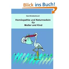 Hom�opathie und Naturmedizin f�r Mutter und Kind