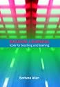 Blended Learning: Tools for Teaching and Training
