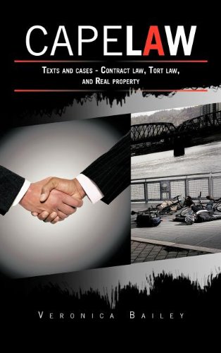 CAPE LAW: Texts and cases - Contract law, Tort law, and Real property