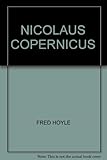 Nicolaus Copernicus : an essay on his life and work