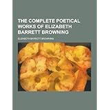 the complete poetical works of elizabeth barrett browning
