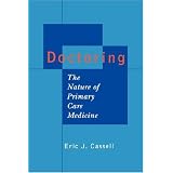 Doctoring: The Nature of Primary Care Medicine