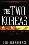The Two Koreas: A Contemporary History (Revised and Updated Edition)