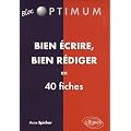 Bien Ecrire bien R�diger en 40 fiches