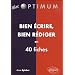 Bien Ecrire bien R�diger en 40 fiches