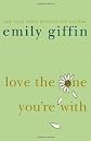 Love the One You're With