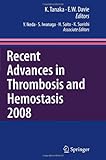 Recent Advances in Thrombosis and Hemostasis-