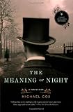 The Meaning of Night: A Confession
