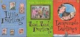 Set of 4 Books (Darlings Trilogy: Little Darlings, Bad Bad Darlings and Desperado Darlings; Also includes The Return of Death Eric)
