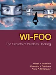 Wi-Foo: The Secrets of Wireless Hacking