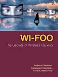 Wi-Foo: The Secrets of Wireless Hacking