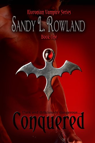 CONQUERED (Kivronian Vampire Series)