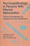 Psychopathology in Persons With Mental Retardation: Clinical Guidelines for Assessment and Treatment