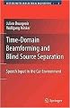 Time-Domain Beamforming and Blind Source Separation (Speech Input in Car Environments) (Lecture Notes in Electrical Engineering) (Hardcover)